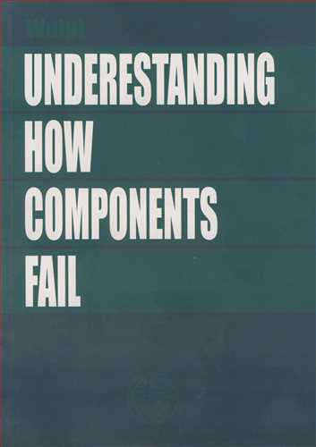 UNDERESTANDING HOW COMPONENTS FAIL