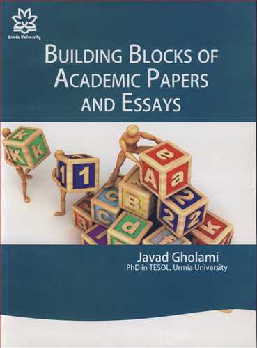 BUILDING BLOCKS OF ACADEMIC PAPERS ANS ESSAYS